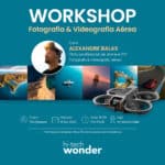 Cartaz de Divulgação do Workshop de Fotografia e Videografia Aérea com Alexandre Balas, com informações do evento.