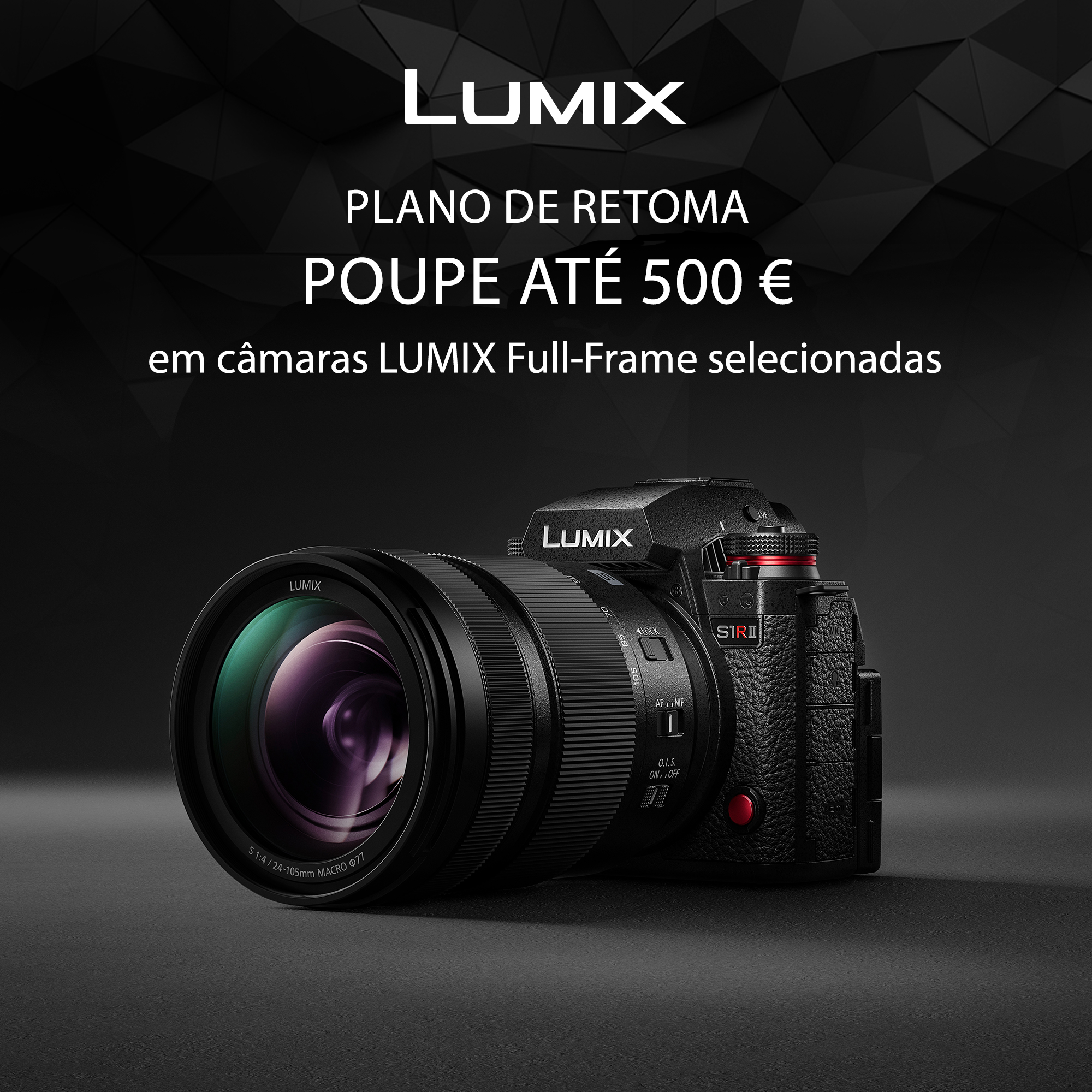 PANASONIC – Plano de Retoma Lumix S1II/S1RII/S1IIE